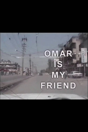 Omar is my Friend (2005)