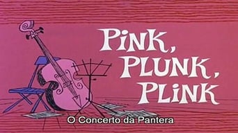 Pink, Plunk, Plink