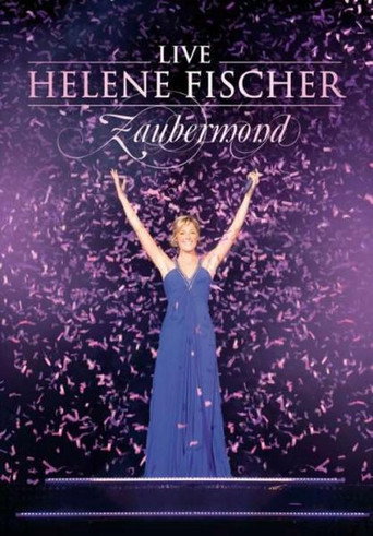 Helene Fischer - Zaubermond Live poster