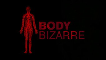 Body Bizarre (2013- )
