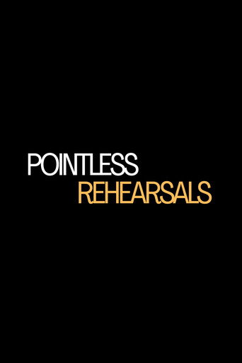 Pointless Rehearsals poster