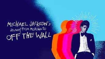 Michael Jackson's Journey from Motown to Off the Wall (2016)