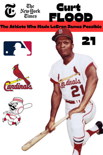 Curt Flood: The Athlete Who Made LeBron James Possible poster