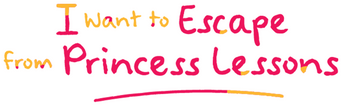 I Want to Escape from Princess Lessons logo