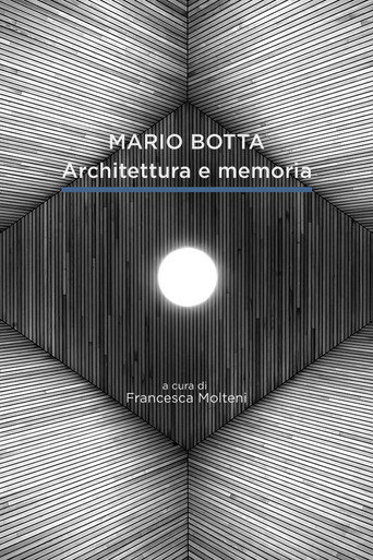 Mario Botta. Architecture and Memory (2020)