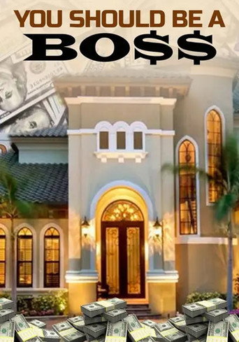 You Should Be a Boss poster