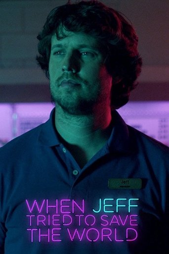 Poster för When Jeff Tried to Save the World