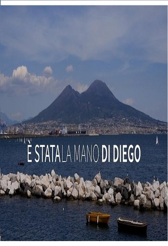 È stata la mano di Diego - L'anno di Napoli - lo scudetto e la rinascita della città poster