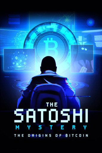 The Satoshi Mystery, At the Origins of Bitcoin poster