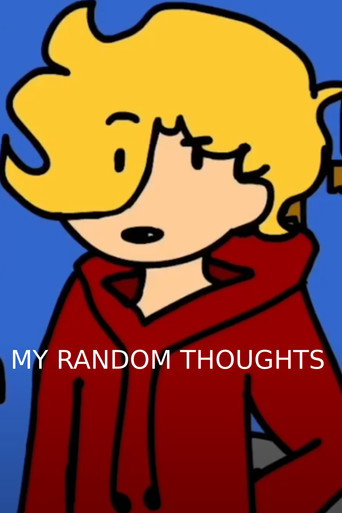 My Random Thoughts - Canimations Edition poster