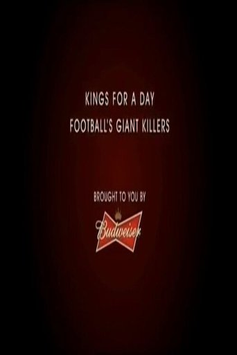 Kings for a Day: Football’s Giantkillers poster