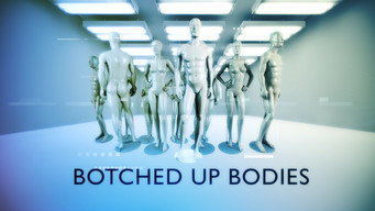 Botched Up Bodies (2013- )