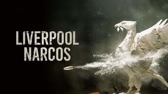 #6 Liverpool Narcos