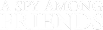 A Spy Among Friends logo
