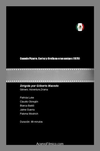 When Pizarro, Cortés and Orellana were friends (1979)