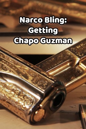Narco Bling: Getting Chapo Guzman Poster