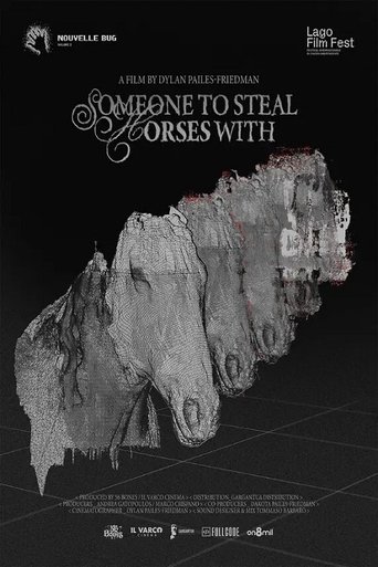 Someone to Steal Horses With (2025)