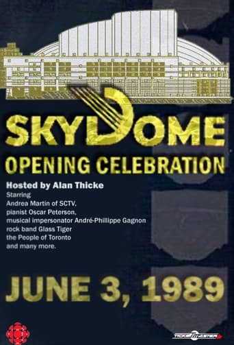 The Opening of SkyDome: A Celebration en streaming 