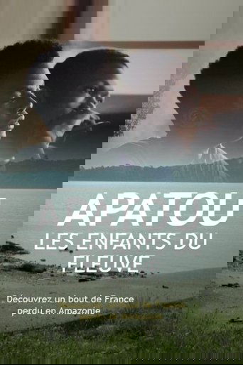 Apatou, les enfants du fleuve