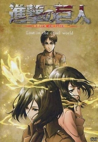 Attack on Titan: Lost in the Cruel World (2018)