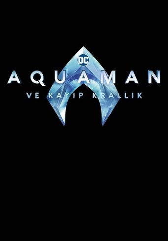 Aquaman ve Kayıp Krallık ( Aquaman and the Lost Kingdom ) Aquaman ve Kayıp Krallık ( Aquaman and the Lost Kingdom )