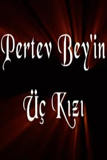 Pertev Bey'in Üç Kızı en streaming 