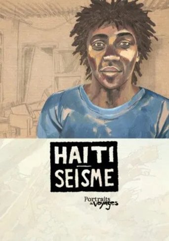 Portraits de Voyages Haïti : Séisme (2013)