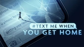 #TextMeWhenYouGetHome (2022-2023)
