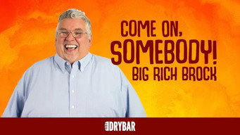 Episode 66 — Big Rich Brock: Come On, Somebody!
