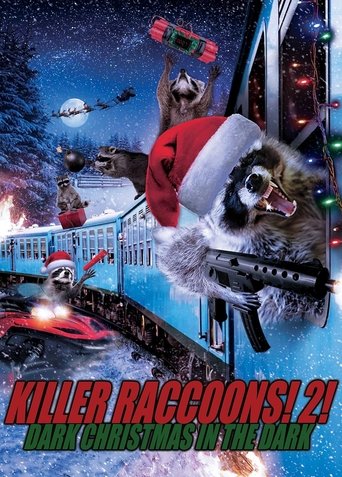 Killer Raccoons 2: Dark Christmas in the Dark (2019) Killer Raccoons 2: Dark Christmas in the Dark (2019)