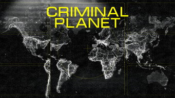 Criminal Planet (2021- )