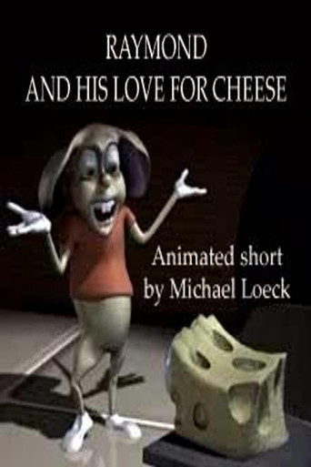 Raymond And His Love For Cheese (2001)