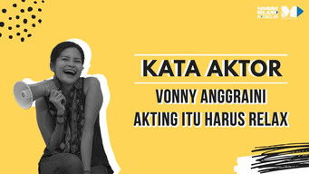 Episode 8 — Vonny Anggraini, Akting Itu Harus Relax