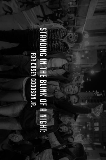 Standing In The Blink Of A Night: For Casey Goodson Jr. poster