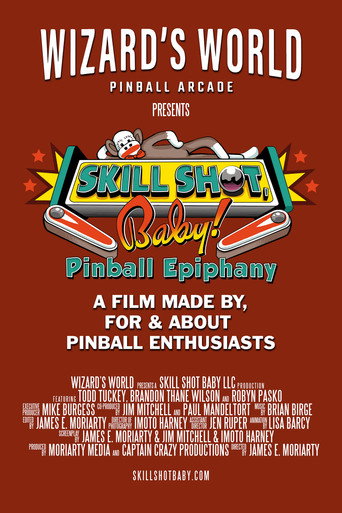 Skill Shot, Baby! Pinball Epiphany (2023)