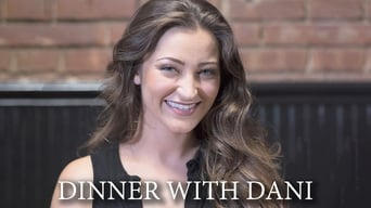 Dinner With Dani (2018- )