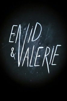 Enid & Valerie poster