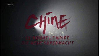 Chine, le nouvel empire (2013)