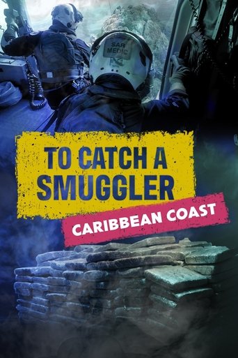 To Catch A Smuggler: Caribbean Coast: Season 1