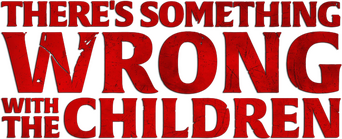 There's Something Wrong with the Children logo