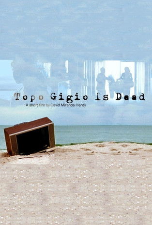 Topo Gigio Is Dead (2011)