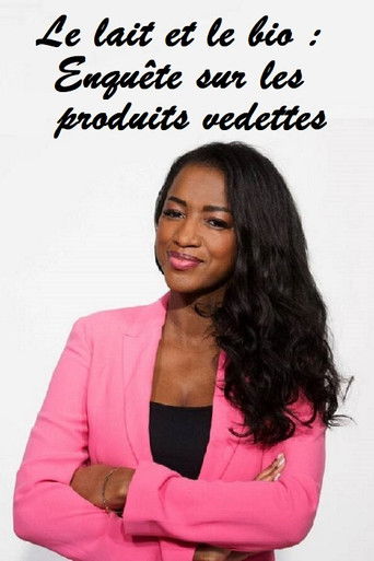 Le lait et le bio : Enquête sur les produits vedettes poster
