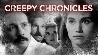 Creepy Chronicles (2017- )