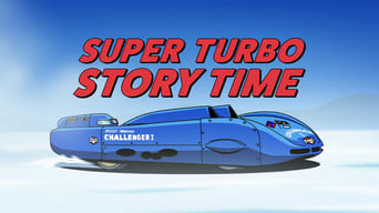 Super Turbo Story Time (2023- )