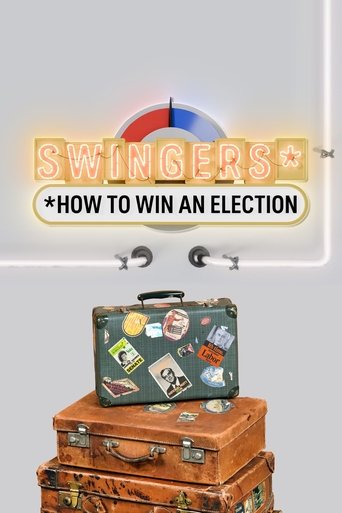 Swingers: How To Win An Election: Season 1