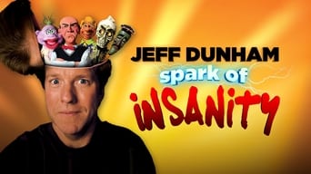 Jeff Dunham: Spark of Insanity (2007)