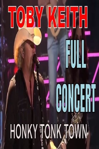 Toby Keith - Honky Tonk Town - Full Concert (1970)