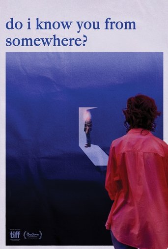 Do I Know You From Somewhere? Do I Know You From Somewhere?