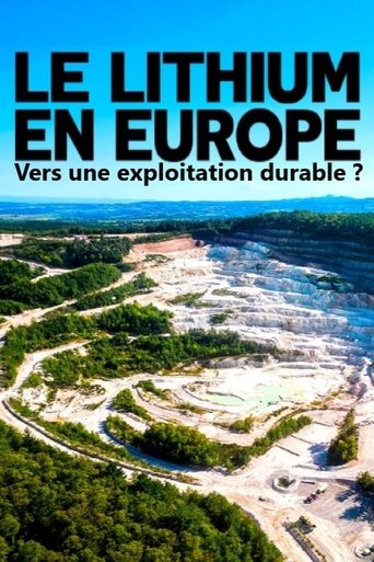 Le lithium en Europe, l'exploitation du futur ? (2025)
