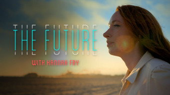The Future with Hannah Fry (2023- )